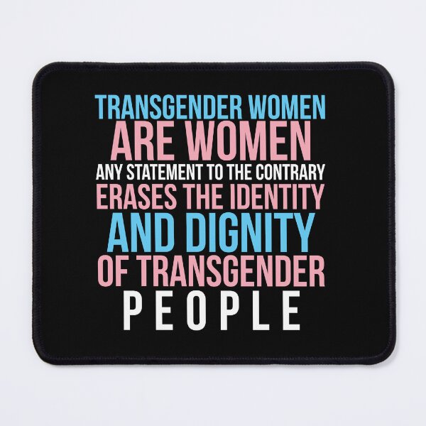 Item preview, Transgender women are women Erases the identity and dignity of transgender designed and sold by remerasnerdas.