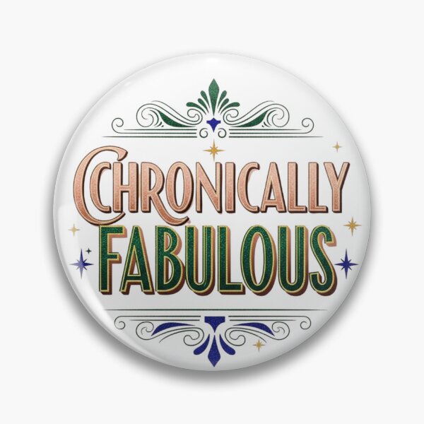 Item preview, Chronically Fabulous designed and sold by FitEnvy.