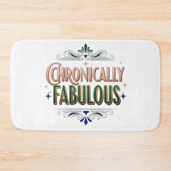 Item preview, Chronically Fabulous designed and sold by FitEnvy.