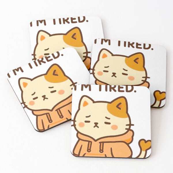 Item preview, Cute Mochi-Paw Says: "I CAN'T... I'M TIRED." designed and sold by MT-Hub | Art for Every Soul.