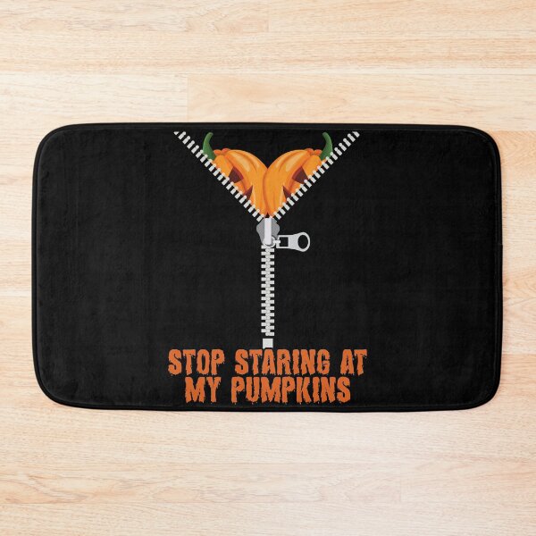 Item preview, Stop Staring at My Pumpkin – Funny Halloween Design designed and sold by JA World - Art & Design.