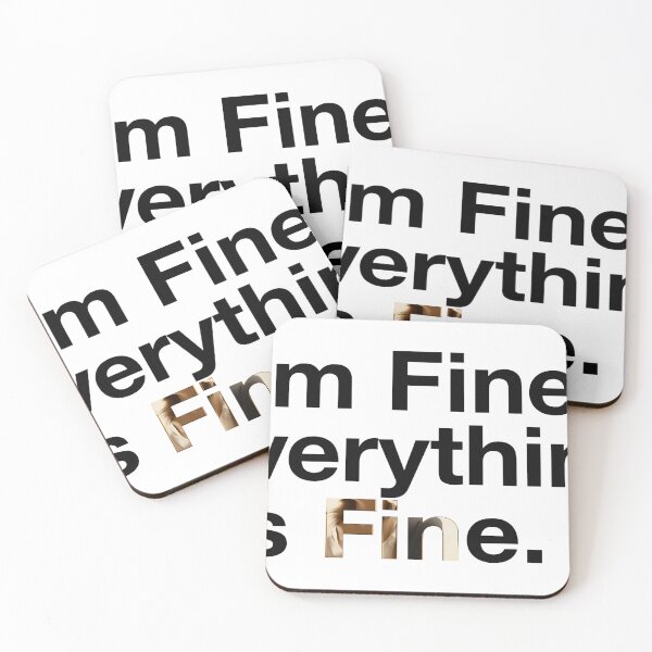 Item preview, I'm Fine, Everything Is Fine. designed and sold by [ATS].