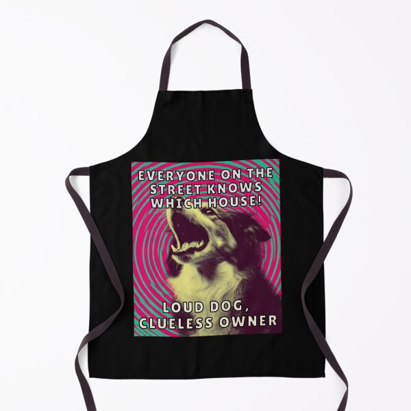 Item preview, Loud Dog Clueless Owner  designed and sold by MojaveTradePost.