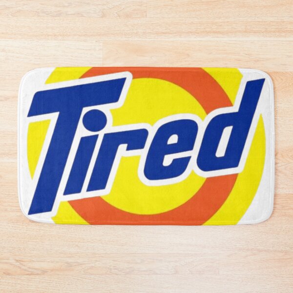 Item preview, Tired designed and sold by GraphicMondaze.