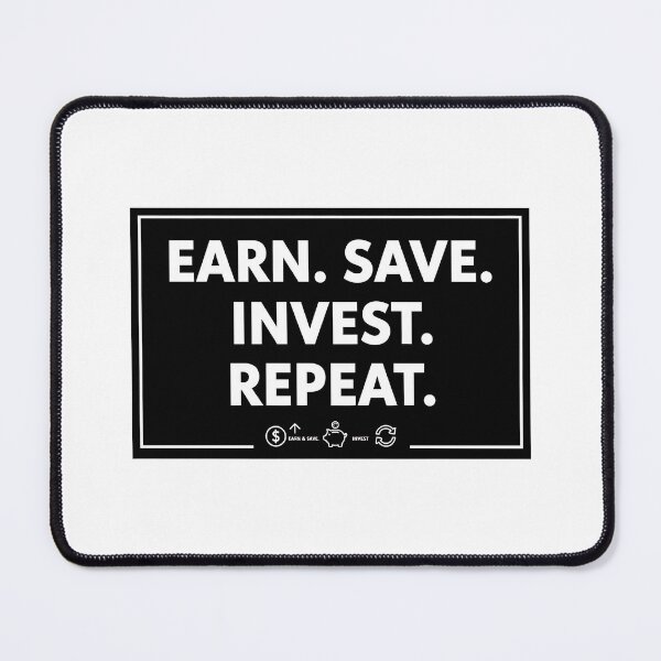 Item preview, Earn Save Invest Repeat Hustle Mantra designed and sold by Silent Watch Threads..
