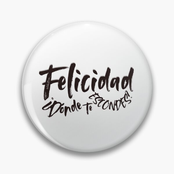 Item preview, Spanish song lyrics/phrase: Happiness: Where are you hiding? (Black) designed and sold by Rebeldía Pura.