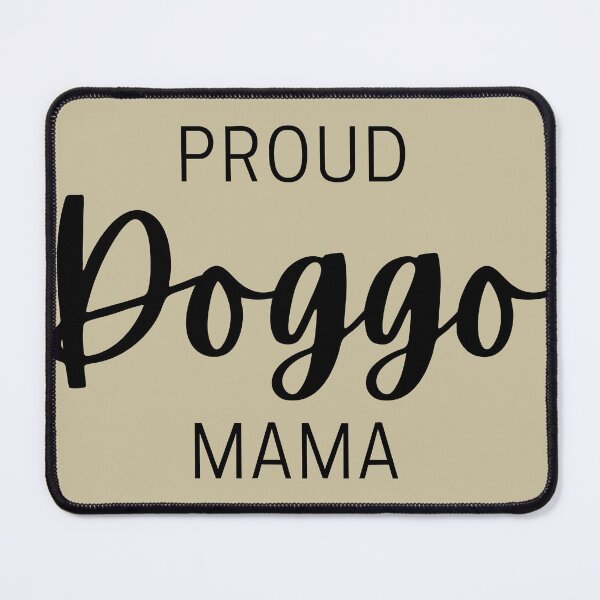 Item preview, Proud Doggo-Loving Mama designed and sold by agrapa.