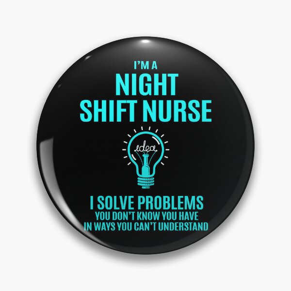 Item preview, Night Shift Nurse designed and sold by ginawilliams39.