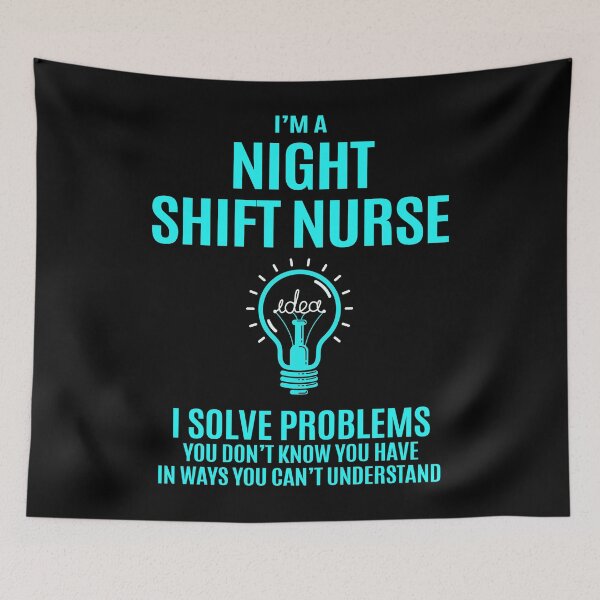 Item preview, Night Shift Nurse designed and sold by ginawilliams39.