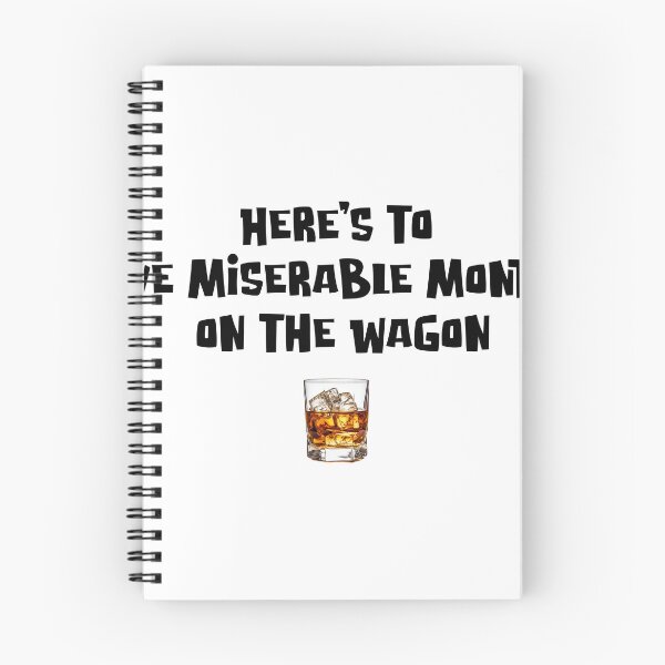 Item preview, Here's to Five Miserable Months on the Wagon designed and sold by joshpincus.