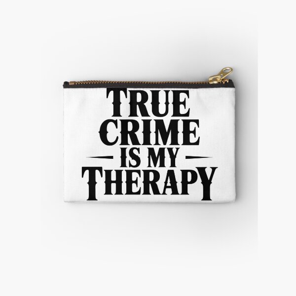 Item preview, True Crime Is My Therapy designed and sold by Moonody Designs.