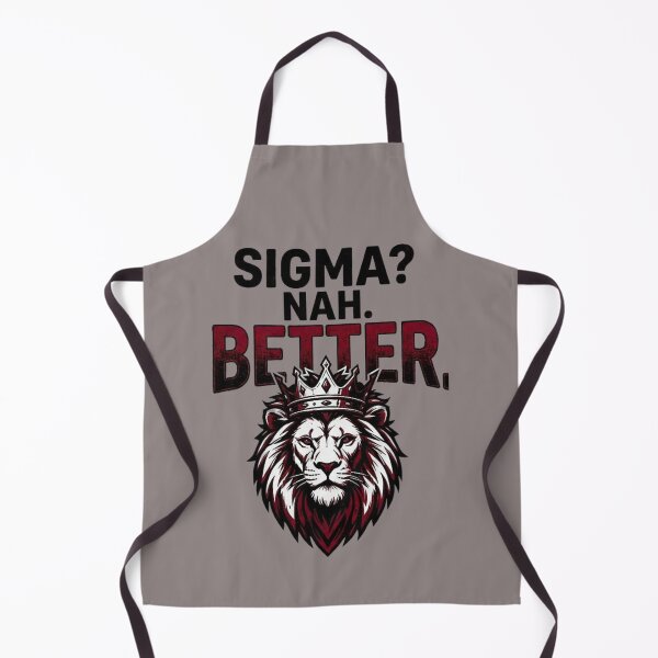 Item preview, Sigma? Nah. Better. Lion King Alpha Mindset Design designed and sold by SV-Creation.