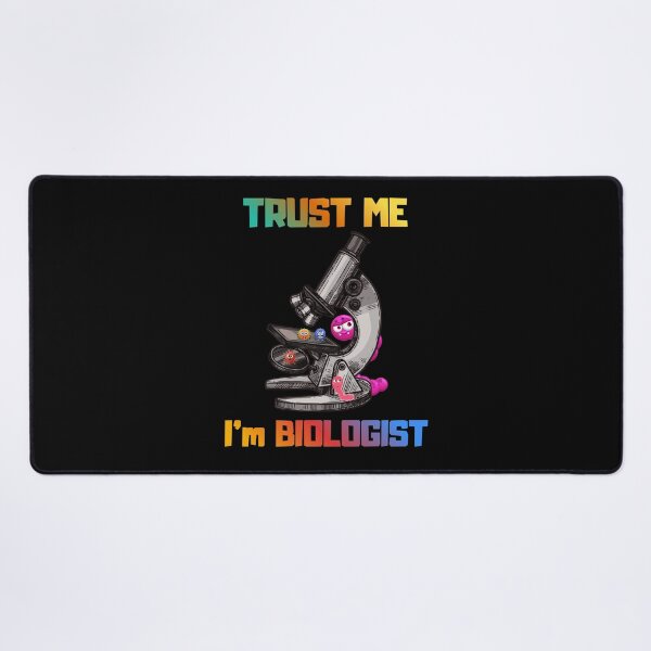 Item preview, Trust Me, I’m a Biologist – Funny Science Gift” designed and sold by BLAKZONE.