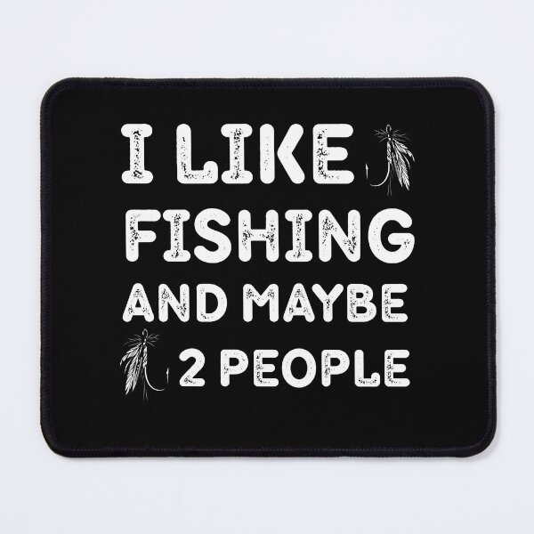 Item preview, I Like Fishing and Maybe 2 People Funny Mens Fishing humor Fisherman Gift funny for Father's Day Christmas Birthday designed and sold by adjamine.