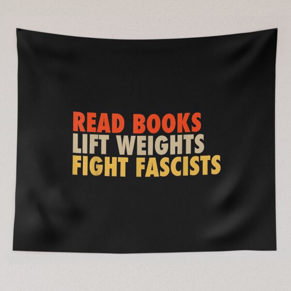 Item preview, Read Books Lift Weights Fight Fascists Bold Activist Quote for Readers Gym Lovers Political Awareness Statement  designed and sold by DoodleUrban.