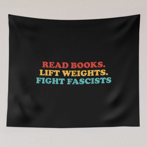 Item preview, Read Books Lift Weights Fight Fascists Bold Activist Quote for Readers Gym Lovers Political Awareness Statement  designed and sold by DoodleUrban.