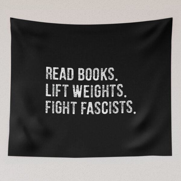 Item preview, Read Books Lift Weights Fight Fascists Bold Activist Quote for Readers Gym Lovers Political Awareness Statement  designed and sold by DoodleUrban.