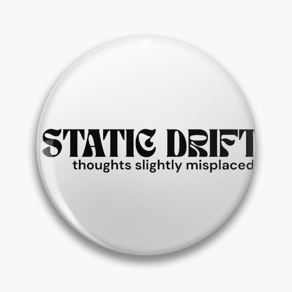 Item preview, Static Drift. Thoughts Slightly Misplaced. – Minimalist Text Design | Absurd Mind Quote | RETL Style designed and sold by RETL.