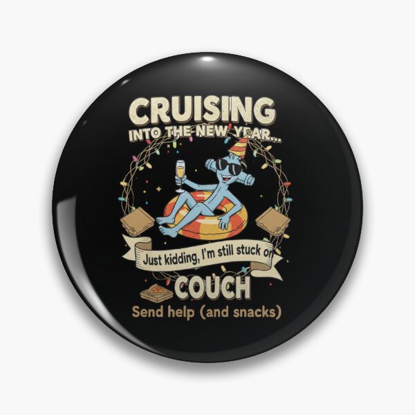 Item preview, Cruising into the New Year Just Kidding I'm Still Stuck on Couch designed and sold by RNTStudio.