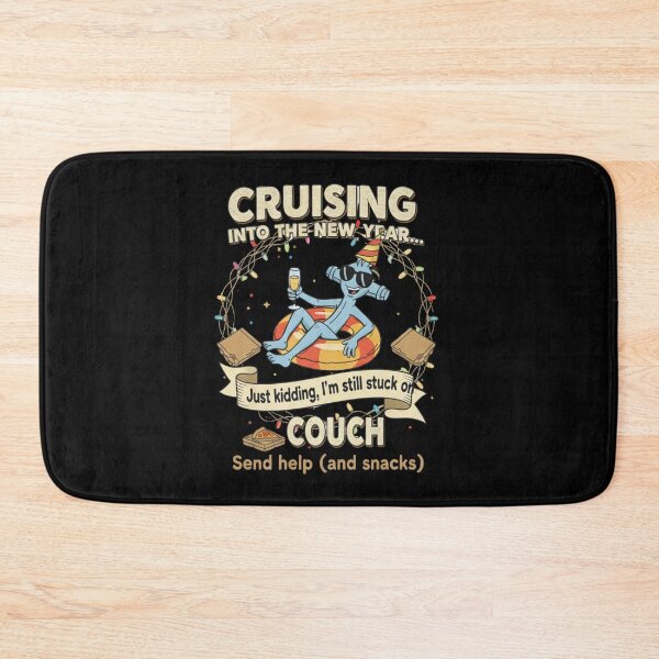 Item preview, Cruising into the New Year Just Kidding I'm Still Stuck on Couch designed and sold by RNTStudio.