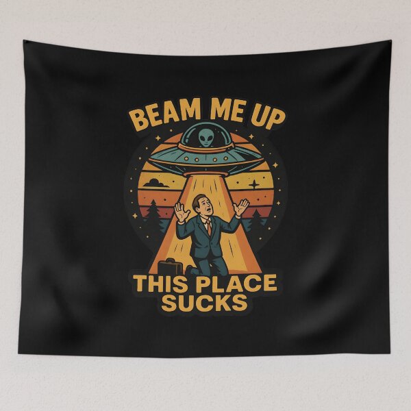 Item preview, Beam Me Up This Place Sucks designed and sold by ZuToMi.
