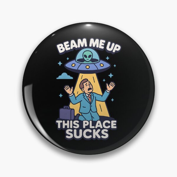 Item preview, Beam Me Up This Place Sucks designed and sold by ZuToMi.