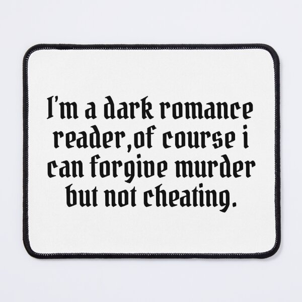 Item preview, Funny Dark Romance Reader Humor Saying designed and sold by stellacreates.