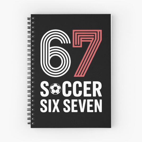 Item preview, 67 Soccer Six Seven designed and sold by Print-Panda.