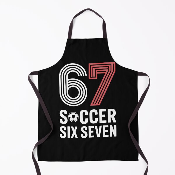 Item preview, 67 Soccer Six Seven designed and sold by Print-Panda.