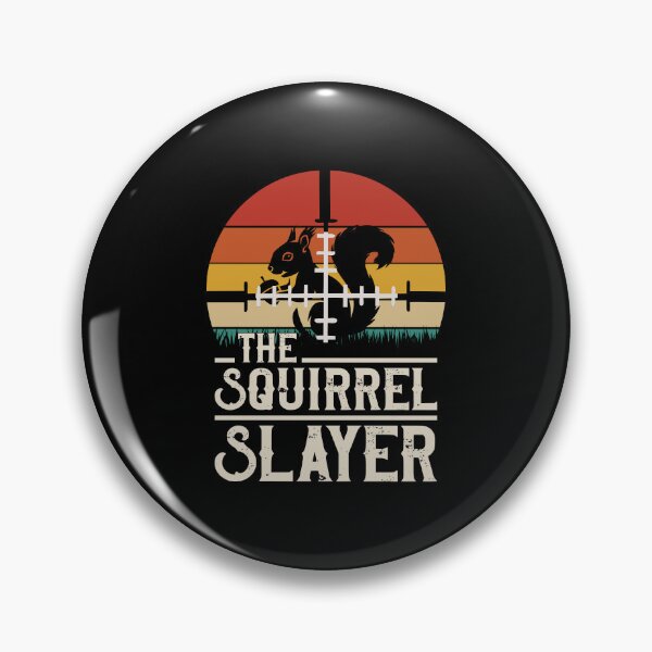 Item preview, Squirrel Slayer, Squirrel Hunter, Hunting, Hunting, Funny Hunting, Hunter, Hunting Gifts, Squirrel designed and sold by DoodleUrban.