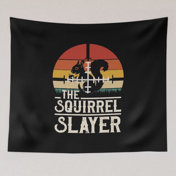 Item preview, Squirrel Slayer, Squirrel Hunter, Hunting, Hunting, Funny Hunting, Hunter, Hunting Gifts, Squirrel designed and sold by DoodleUrban.