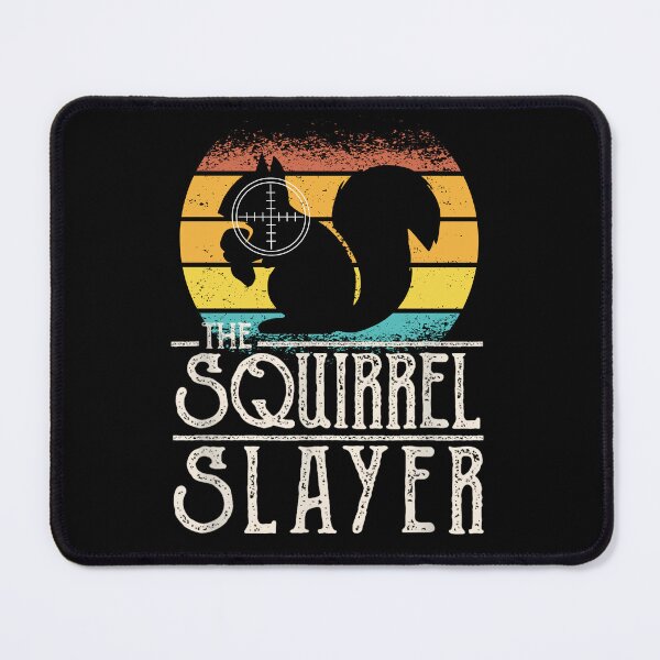 Item preview, Squirrel Slayer, Squirrel Hunter, Hunting, Hunting, Funny Hunting, Hunter, Hunting Gifts, Squirrel designed and sold by DoodleUrban.