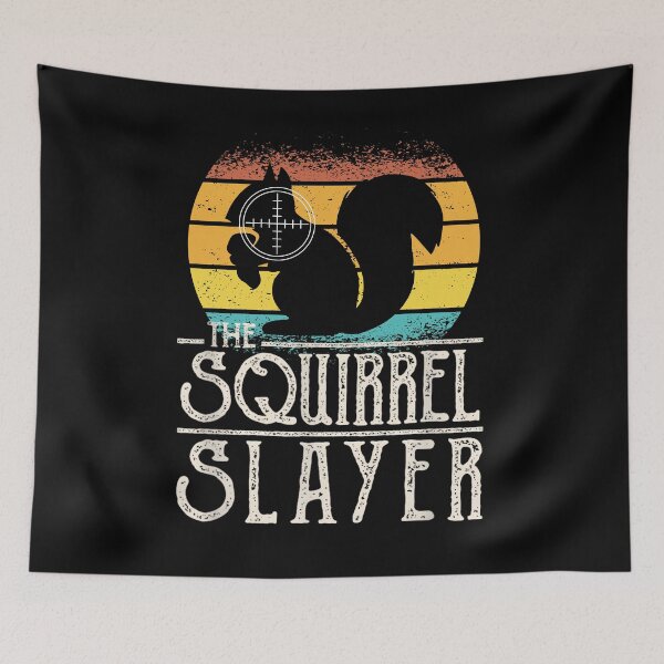 Item preview, Squirrel Slayer, Squirrel Hunter, Hunting, Hunting, Funny Hunting, Hunter, Hunting Gifts, Squirrel designed and sold by DoodleUrban.