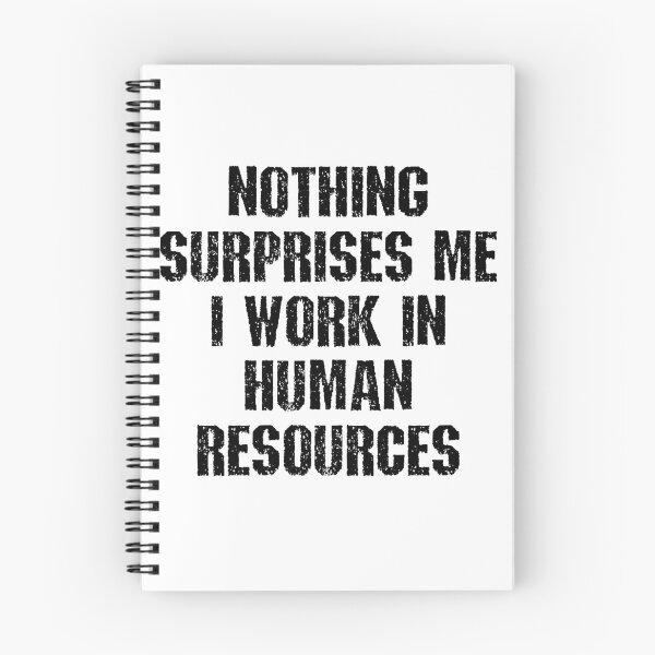 Item preview, Nothing Surprises Me I Work in Human Resources Funny HR Saying designed and sold by SkeletonsDanger.