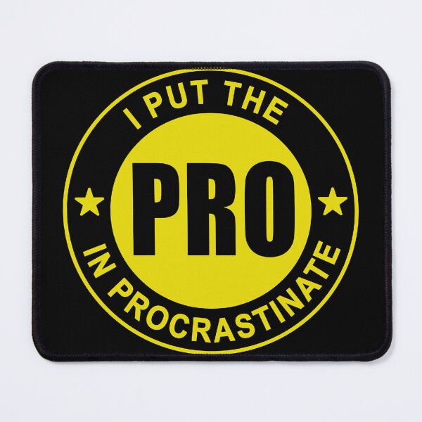 Item preview, I put the Pro in Procrastinate Sticker designed and sold by Express POD.