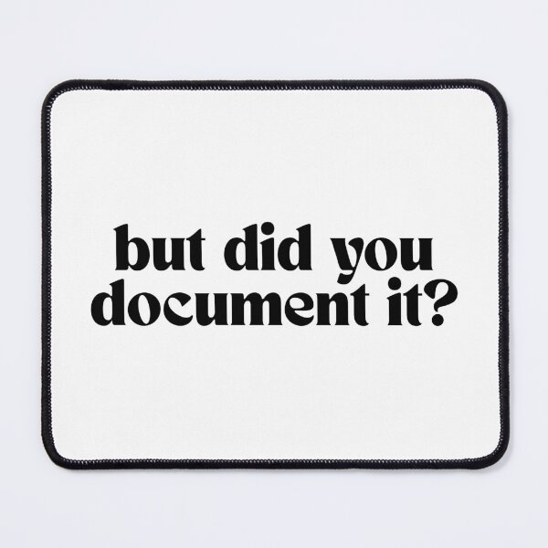 Item preview, But Did You Document It Office Saying Funny Human Resources designed and sold by SkeletonsDanger.