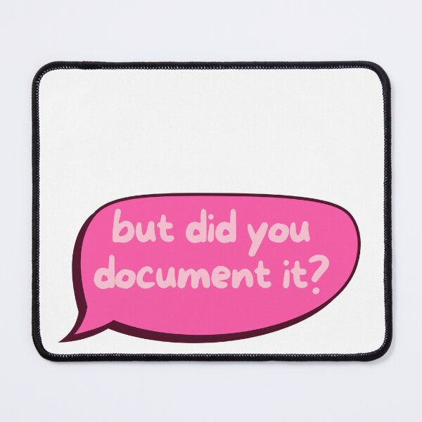 Item preview, But Did You Document It Funny Work Saying Funny HR Human Resources designed and sold by SkeletonsDanger.