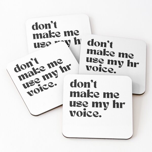 Item preview, Don’t Make Me Use My HR Voice Funny Office Saying Human Resources designed and sold by SkeletonsDanger.
