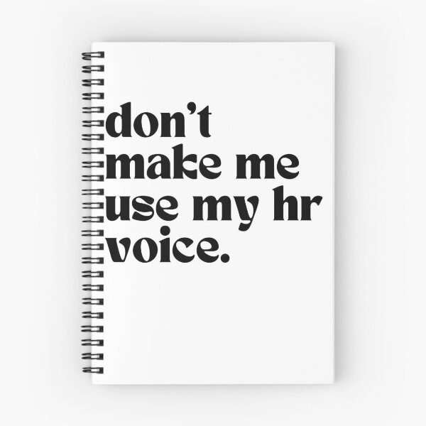 Item preview, Don’t Make Me Use My HR Voice Funny Office Saying Human Resources designed and sold by SkeletonsDanger.