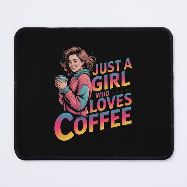 Item preview, Just a Girl Who Loves Coffee designed and sold by jkrphoto.