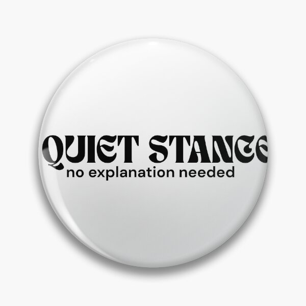 Item preview, Quiet Stance. No Explanation Needed. – Minimalist Text Design | Silent Rebellion Quote | RETL Style designed and sold by RETL.
