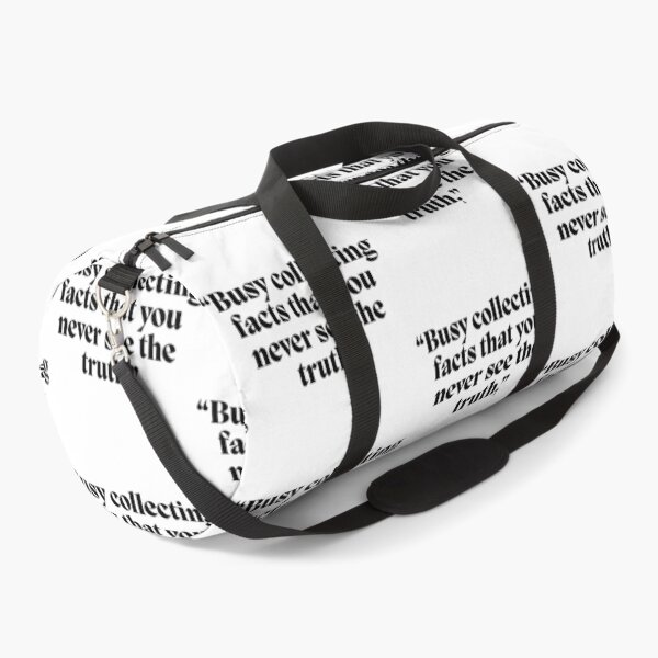 Item preview, “Busy collecting facts that you never see the truth.” designed and sold by Finds.