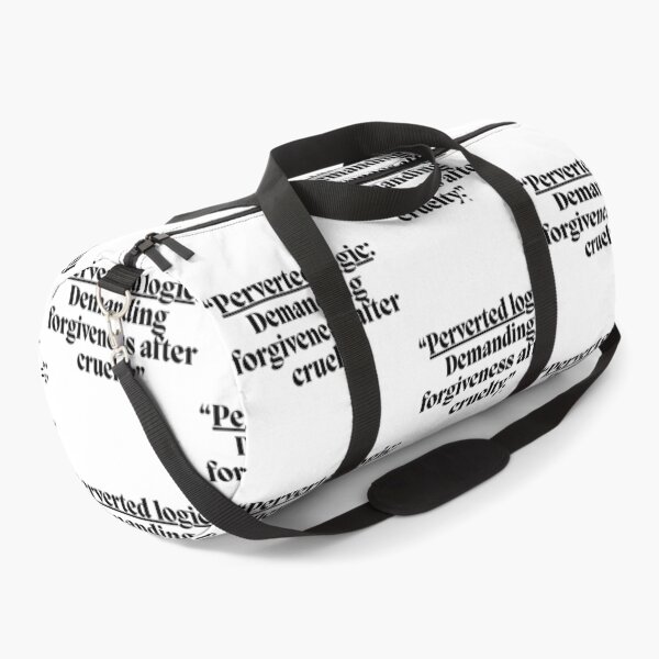 Item preview, “Perverted logic Demanding forgiveness after cruelty.” designed and sold by Finds.