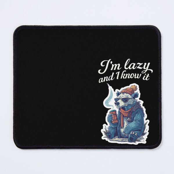 Item preview, Lazy Bear With Coffee – I Am Lazy and I Know It Sleepy Coffee Bear Lazy Mood designed and sold by KZurHTPC.