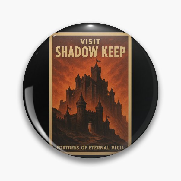 Item preview, Visit Shadow Keep — Fortress of Eternal Vigil designed and sold by ChickenFund.
