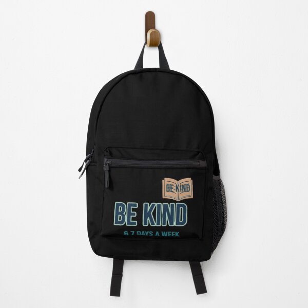 Item preview, Be Kind 6 7 Days a Week designed and sold by RNTStudio.