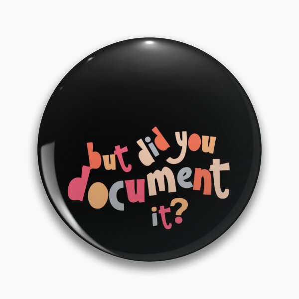 Item preview, But Did You Document It Funny Office Saying funny human resources designed and sold by SkeletonsDanger.