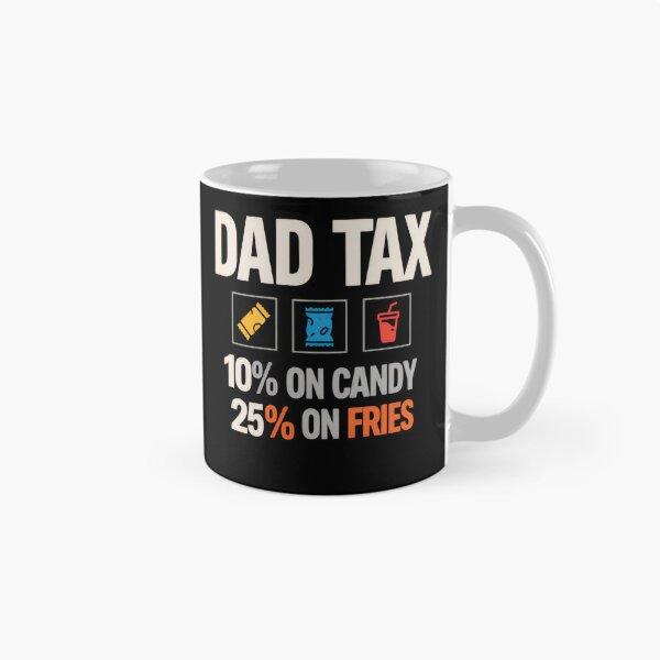 Item preview, Dad Tax – Hilarious Fathers Day Joke  designed and sold by SkeletonsDanger.