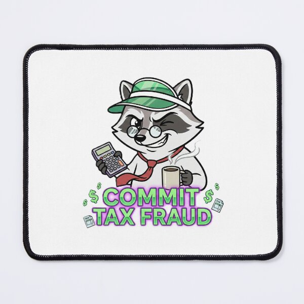 Item preview, Commit Tax Fraud Raccoon CPA designed and sold by RaccoonCPA.