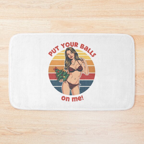 Item preview, Put your balls on me! designed and sold by NicMacTees.